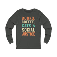 books, coffee, cats & social justice shirt