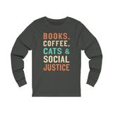 books, coffee, cats & social justice shirt