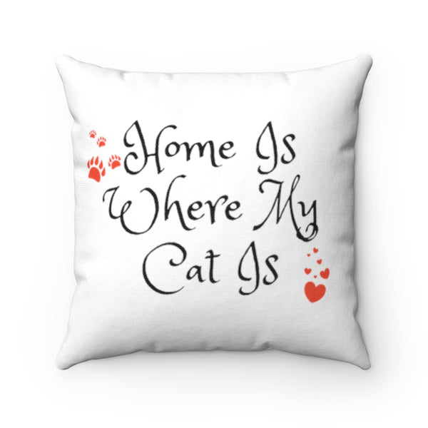 Decorative Home Is Where My Cat Is Pillow